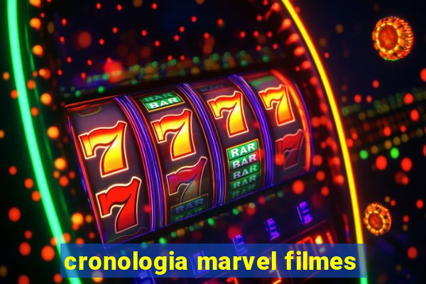 cronologia marvel filmes